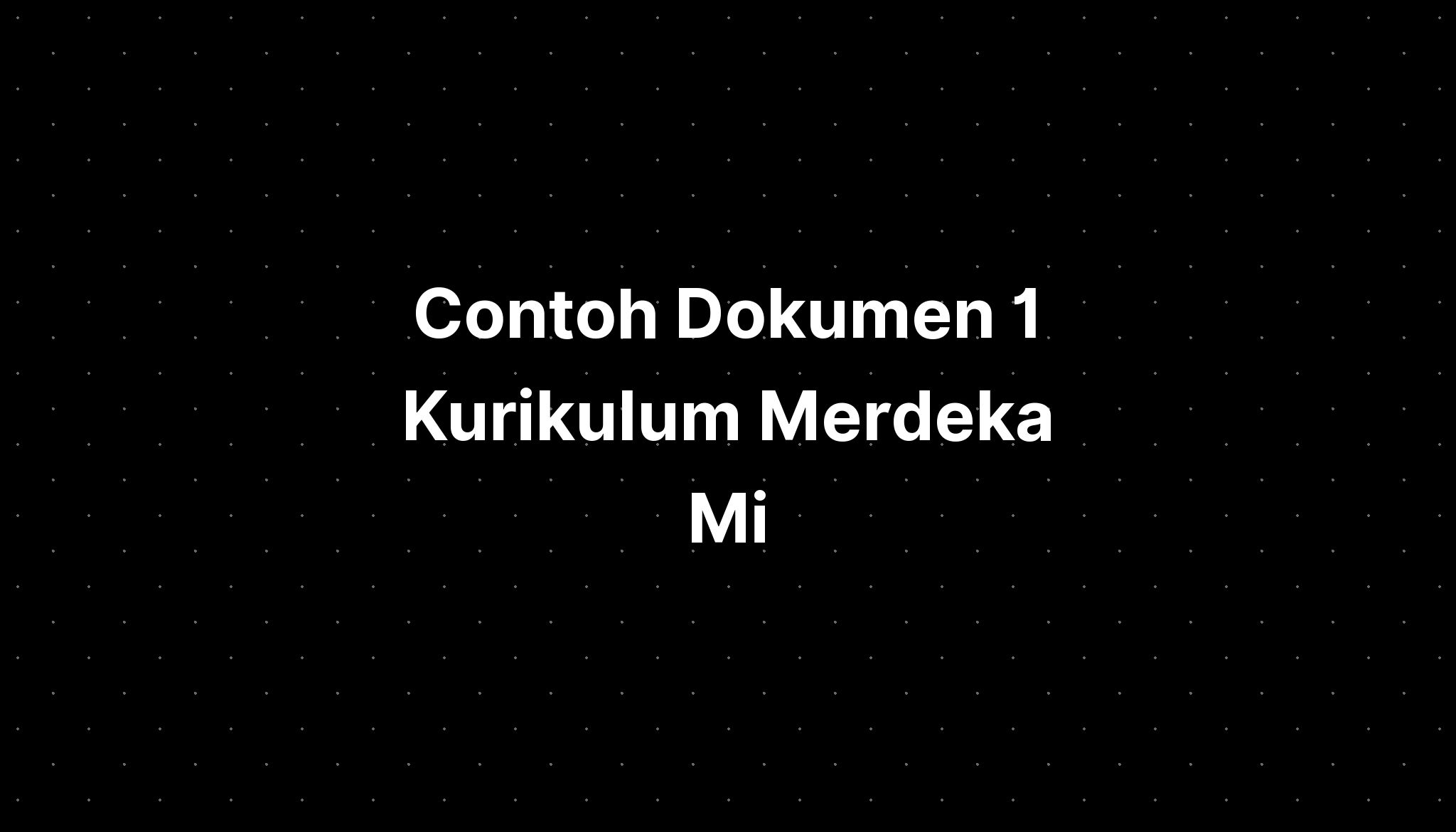 Contoh Dokumen 1 Kurikulum Merdeka Mi - IMAGESEE